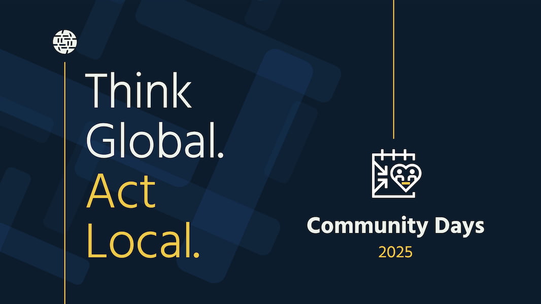 Think Global. Act Local. Community Days 2025